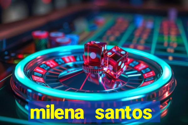 milena santos vizinha gostosa